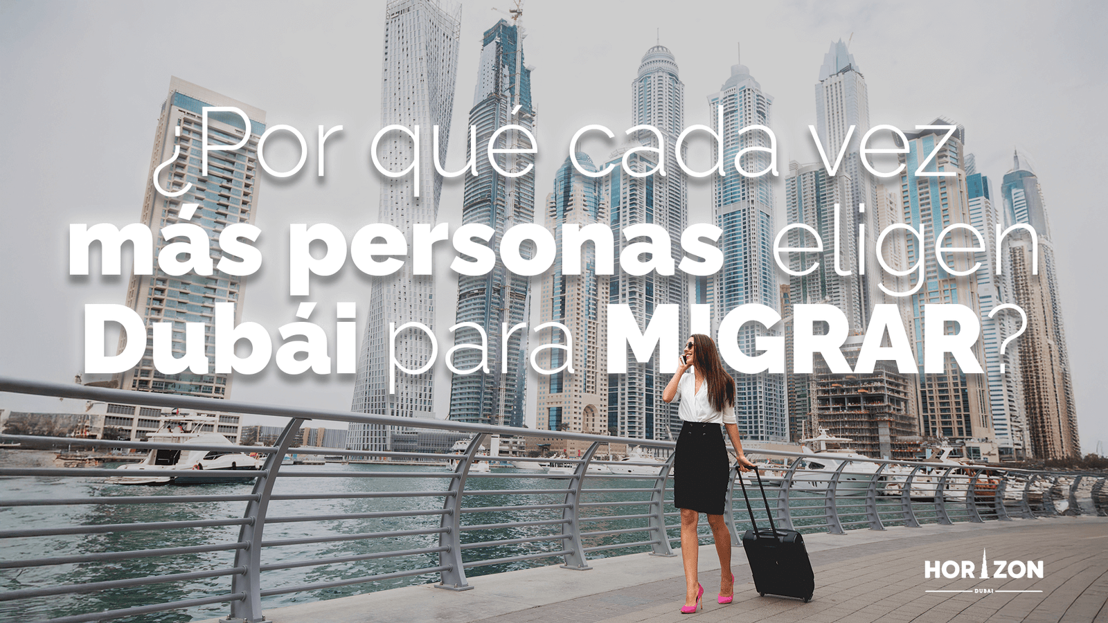 Por qué la gente exitosa está eligiendo Dubái para invertir en bienes raíces